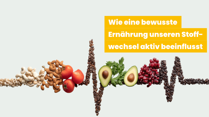 Die Speisekarte für einen ausgeglichenen Stoffwechsel